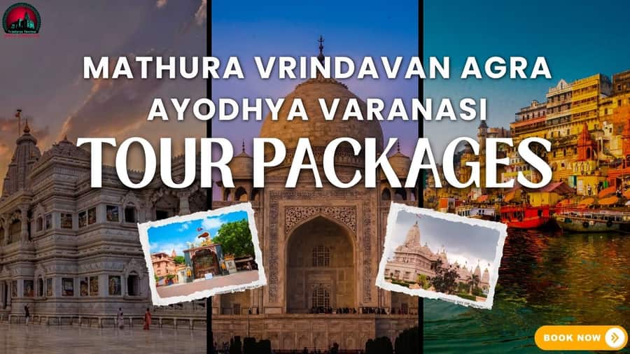 Mathura Vrindavan Agra Tour with Ayodhya Varanasi-Book